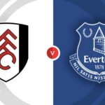Fulham vs Everton (Live Match)